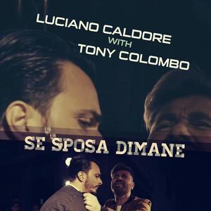 Luciano Caldore资料,Luciano Caldore最新歌曲,Luciano CaldoreMV视频,Luciano Caldore音乐专辑,Luciano Caldore好听的歌