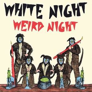 White Night资料,White Night最新歌曲,White NightMV视频,White Night音乐专辑,White Night好听的歌