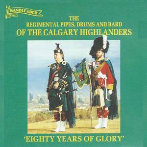 Calgary Highlanders Band, Pipes & Drums