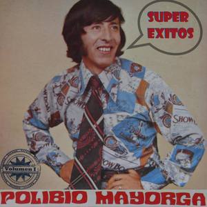 Polibio Mayorga资料,Polibio Mayorga最新歌曲,Polibio MayorgaMV视频,Polibio Mayorga音乐专辑,Polibio Mayorga好听的歌
