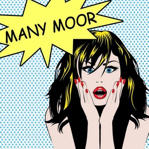 Many Moor资料,Many Moor最新歌曲,Many MoorMV视频,Many Moor音乐专辑,Many Moor好听的歌