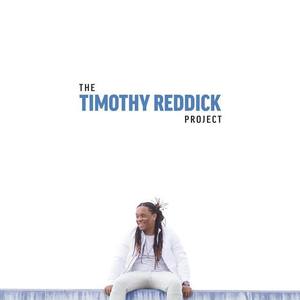 Timothy Reddick资料,Timothy Reddick最新歌曲,Timothy ReddickMV视频,Timothy Reddick音乐专辑,Timothy Reddick好听的歌