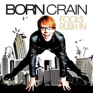 Born Crain资料,Born Crain最新歌曲,Born CrainMV视频,Born Crain音乐专辑,Born Crain好听的歌