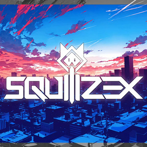 SQUILIZEX资料,SQUILIZEX最新歌曲,SQUILIZEXMV视频,SQUILIZEX音乐专辑,SQUILIZEX好听的歌
