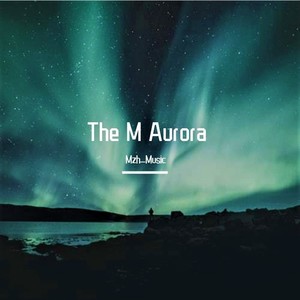 The M Aurora