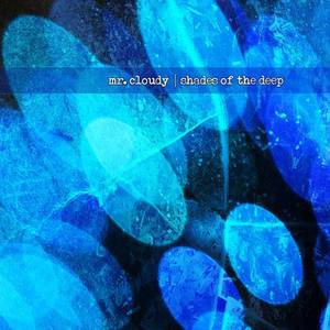 Mr. Cloudy资料,Mr. Cloudy最新歌曲,Mr. CloudyMV视频,Mr. Cloudy音乐专辑,Mr. Cloudy好听的歌