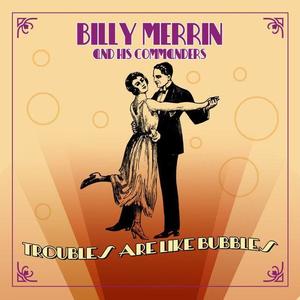 Billy Merrin And His Commanders资料,Billy Merrin And His Commanders最新歌曲,Billy Merrin And His CommandersMV视频,Billy Merrin And His Commanders音乐专辑,Billy Merrin And His Commanders好听的歌