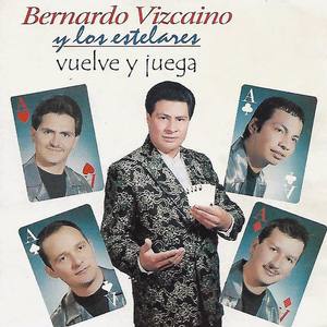 Bernardo Vizcaino Y Los Estelares