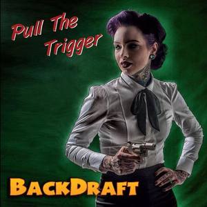 Backdraft资料,Backdraft最新歌曲,BackdraftMV视频,Backdraft音乐专辑,Backdraft好听的歌