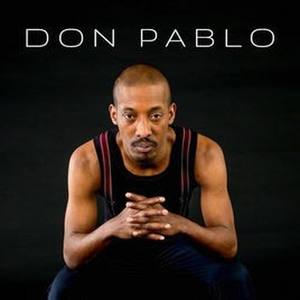 Don Pablo资料,Don Pablo最新歌曲,Don PabloMV视频,Don Pablo音乐专辑,Don Pablo好听的歌