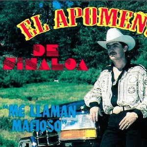 El Apomeno De Sinaloa资料,El Apomeno De Sinaloa最新歌曲,El Apomeno De SinaloaMV视频,El Apomeno De Sinaloa音乐专辑,El Apomeno De Sinaloa好听的歌