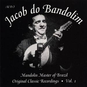 Jacob Do Bandolim资料,Jacob Do Bandolim最新歌曲,Jacob Do BandolimMV视频,Jacob Do Bandolim音乐专辑,Jacob Do Bandolim好听的歌