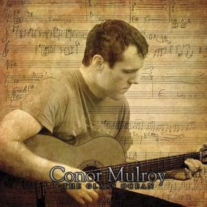 Conor Mulroy资料,Conor Mulroy最新歌曲,Conor MulroyMV视频,Conor Mulroy音乐专辑,Conor Mulroy好听的歌