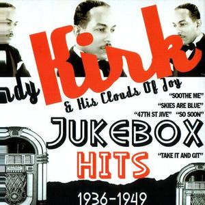 Andy Kirk and His Clouds of Joy资料,Andy Kirk and His Clouds of Joy最新歌曲,Andy Kirk and His Clouds of JoyMV视频,Andy Kirk and His Clouds of Joy音乐专辑,Andy Kirk and His Clouds of Joy好听的歌