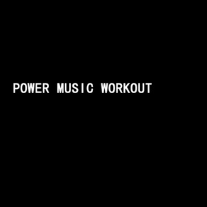 Power Music Workout