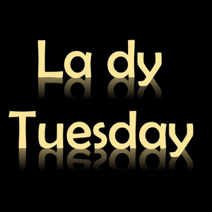 Lady Tuesday资料,Lady Tuesday最新歌曲,Lady TuesdayMV视频,Lady Tuesday音乐专辑,Lady Tuesday好听的歌