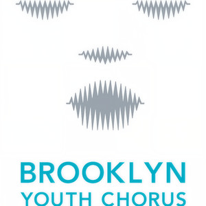 Brooklyn Youth Chorus资料,Brooklyn Youth Chorus最新歌曲,Brooklyn Youth ChorusMV视频,Brooklyn Youth Chorus音乐专辑,Brooklyn Youth Chorus好听的歌
