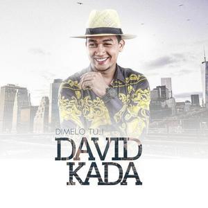 David Kada资料,David Kada最新歌曲,David KadaMV视频,David Kada音乐专辑,David Kada好听的歌