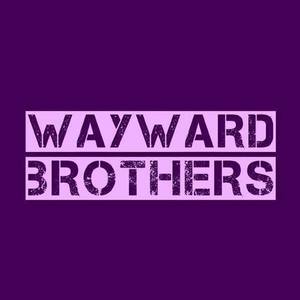 Wayward Brothers