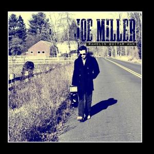 Joe Miller资料,Joe Miller最新歌曲,Joe MillerMV视频,Joe Miller音乐专辑,Joe Miller好听的歌