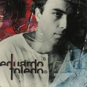 Eduardo Toledo资料,Eduardo Toledo最新歌曲,Eduardo ToledoMV视频,Eduardo Toledo音乐专辑,Eduardo Toledo好听的歌