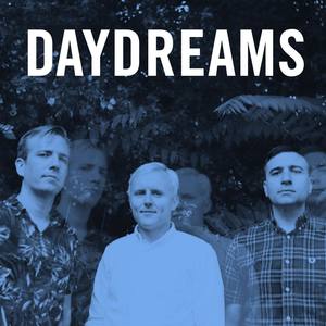 Daydreams资料,Daydreams最新歌曲,DaydreamsMV视频,Daydreams音乐专辑,Daydreams好听的歌