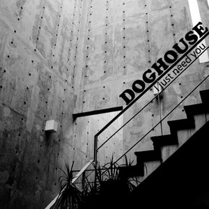 Doghouse资料,Doghouse最新歌曲,DoghouseMV视频,Doghouse音乐专辑,Doghouse好听的歌