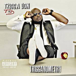 Trigga Don资料,Trigga Don最新歌曲,Trigga DonMV视频,Trigga Don音乐专辑,Trigga Don好听的歌