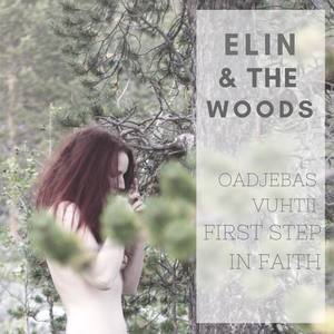 Elin & The Woods资料,Elin & The Woods最新歌曲,Elin & The WoodsMV视频,Elin & The Woods音乐专辑,Elin & The Woods好听的歌