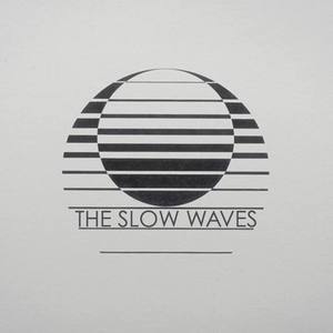 The Slow Waves