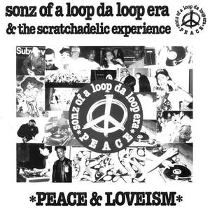 Sonz Of A Loop Da Loop Era & The Scratchadelic Experience