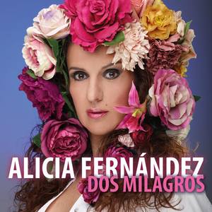 Alicia Fernandez资料,Alicia Fernandez最新歌曲,Alicia FernandezMV视频,Alicia Fernandez音乐专辑,Alicia Fernandez好听的歌