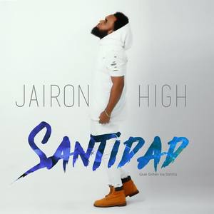 Jairon High资料,Jairon High最新歌曲,Jairon HighMV视频,Jairon High音乐专辑,Jairon High好听的歌