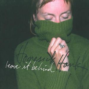 Homesick Hank资料,Homesick Hank最新歌曲,Homesick HankMV视频,Homesick Hank音乐专辑,Homesick Hank好听的歌