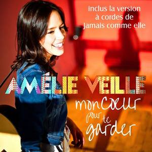 Amélie Veille资料,Amélie Veille最新歌曲,Amélie VeilleMV视频,Amélie Veille音乐专辑,Amélie Veille好听的歌
