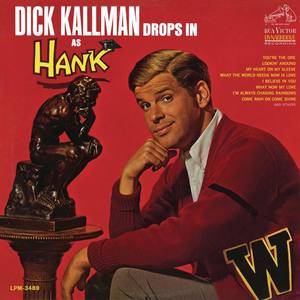 Dick Kallman资料,Dick Kallman最新歌曲,Dick KallmanMV视频,Dick Kallman音乐专辑,Dick Kallman好听的歌