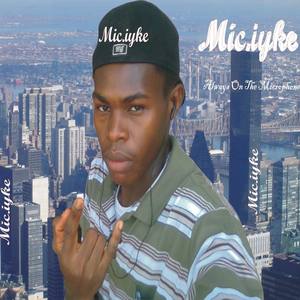 Mic Iyke资料,Mic Iyke最新歌曲,Mic IykeMV视频,Mic Iyke音乐专辑,Mic Iyke好听的歌