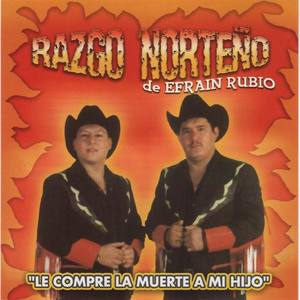 Razgo Norteño De Efrain Rubio