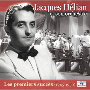 Jacques Hélian et son orchestre资料,Jacques Hélian et son orchestre最新歌曲,Jacques Hélian et son orchestreMV视频,Jacques Hélian et son orchestre音乐专辑,Jacques Hélian et son orchestre好听的歌