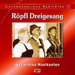 Röpfl Dreigesang