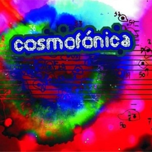 Cosmofonica资料,Cosmofonica最新歌曲,CosmofonicaMV视频,Cosmofonica音乐专辑,Cosmofonica好听的歌