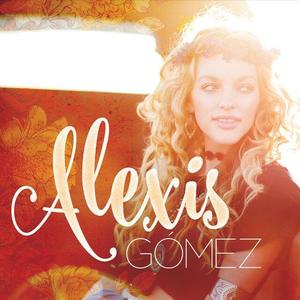 Alexis Gomez资料,Alexis Gomez最新歌曲,Alexis GomezMV视频,Alexis Gomez音乐专辑,Alexis Gomez好听的歌