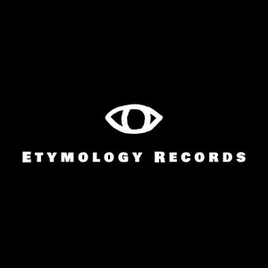 Etymology Records资料,Etymology Records最新歌曲,Etymology RecordsMV视频,Etymology Records音乐专辑,Etymology Records好听的歌