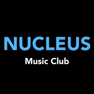 NUCLEUS 音乐社