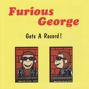 Furious George资料,Furious George最新歌曲,Furious GeorgeMV视频,Furious George音乐专辑,Furious George好听的歌