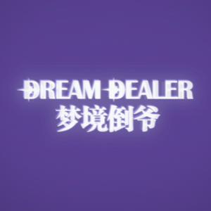 梦境倒爷Dream Dealer资料,梦境倒爷Dream Dealer最新歌曲,梦境倒爷Dream DealerMV视频,梦境倒爷Dream Dealer音乐专辑,梦境倒爷Dream Dealer好听的歌