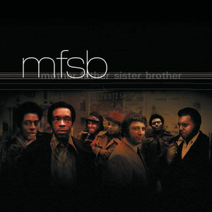 MFSB资料,MFSB最新歌曲,MFSBMV视频,MFSB音乐专辑,MFSB好听的歌