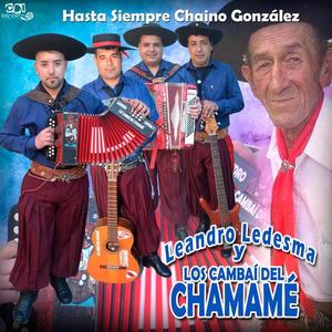 LEANDRO LEDESMA y Los Cambaí del Chamamé资料,LEANDRO LEDESMA y Los Cambaí del Chamamé最新歌曲,LEANDRO LEDESMA y Los Cambaí del ChamaméMV视频,LEANDRO LEDESMA y Los Cambaí del Chamamé音乐专辑,LEANDRO LEDESMA y Los Cambaí del Chamamé好听的歌