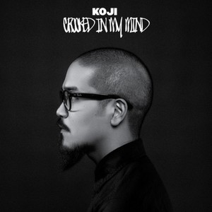 Koji资料,Koji最新歌曲,KojiMV视频,Koji音乐专辑,Koji好听的歌