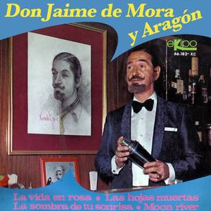 Don Jaime de Mora y Aragón